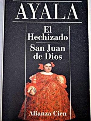 El hechizado / bewitched: san juan de dios