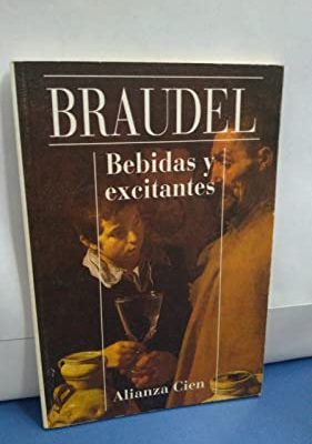 Bebidas y excitantes (alianza cien) (spanish edition)