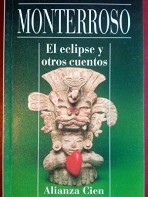 El eclipse y otros cuentos/the eclipse and other stories
