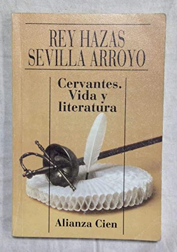 Cervantes, vida y literatura (spanish edition)