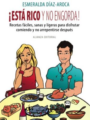 9788420648521_esta-rico-y-no-engorda-spanish-edition_front-1.jpg ¡está rico y no engorda! (spanish edition)