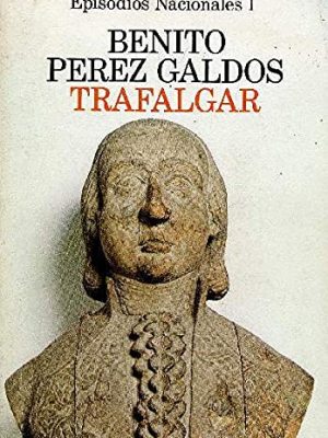 Trafalgar. episodios nacionales ilustrados