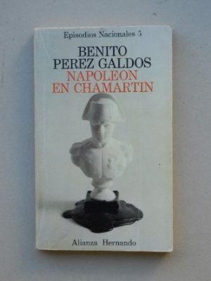 Napoleón en chamartín (his episodios nacionales) (spanish edition)