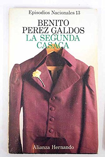 La segunda casaca (his episodios nacionales) (spanish edition)