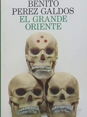 9788420650142_el-grande-oriente-episodios-nacionales-spanish-edition_front-1.jpg El grande oriente (episodios nacionales) (spanish edition)