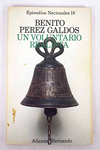 Un voluntario realista (his episodios nacionales) (spanish edition)