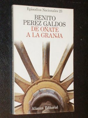De oñate a la granja (his episodios nacionales) (spanish edition)