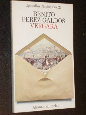 9788420650272_vergara-his-episodios-nacionales-27-tercera-serie-spanish-edition_front-1.jpg Vergara (his episodios nacionales ; 27 : tercera serie) (spanish edition)