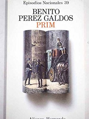 9788420650395_prim-his-episodios-nacionales-spanish-edition_front-1.jpg Prim (his episodios nacionales) (spanish edition)