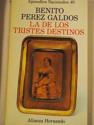 9788420650401_la-de-los-tristes-destinos_front-1.jpg La de los tristes destinos