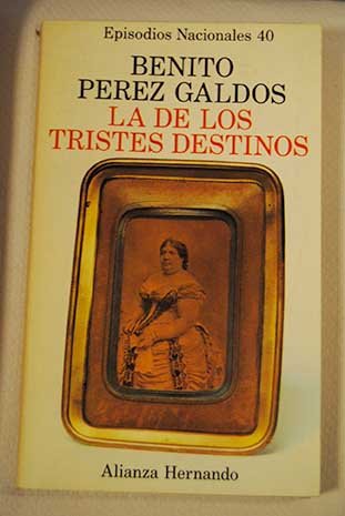 9788420650401_la-de-los-tristes-destinos_front-1.jpg La de los tristes destinos
