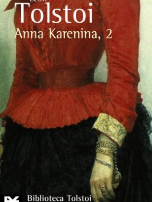 Anna karenina, 2 (spanish edition)