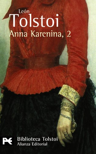 Anna karenina, 2 (spanish edition)