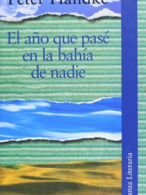 9788420654447_el-ano-que-pase-en-la-bahia-de-nadie-alianza-literaria-spanish-edition_front-1.jpg El año que pasé en la bahía de nadie (alianza literaria) (spanish edition)