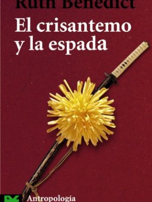 9788420655857_el-crisantemo-y-la-espada-the-chrysanthemum-and-the-sword-patrones-de-la-cultura-japonesa-patter_front-1.jpg El crisantemo y la espada / the chrysanthemum and the sword: patrones de la cultura japonesa/ patterns of japanese culture (ciencias sociales / social science) (spanish edition)