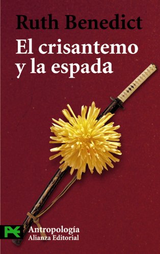 9788420655857_el-crisantemo-y-la-espada-the-chrysanthemum-and-the-sword-patrones-de-la-cultura-japonesa-patter_front-1.jpg El crisantemo y la espada / the chrysanthemum and the sword: patrones de la cultura japonesa/ patterns of japanese culture (ciencias sociales / social science) (spanish edition)