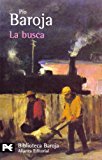 La busca: la lucha por la vida (i) (el libro de bolsillo - bibliotecas de autor - biblioteca baroja) (spanish edition)