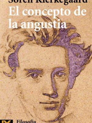 El concepto de la angustia (el libro de bolsillo - filosofía) (spanish edition)