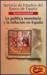 La politica monetaria y la inflacion en espana / the monetary policy and inflation in spain (alianza economia) (spanish edition)