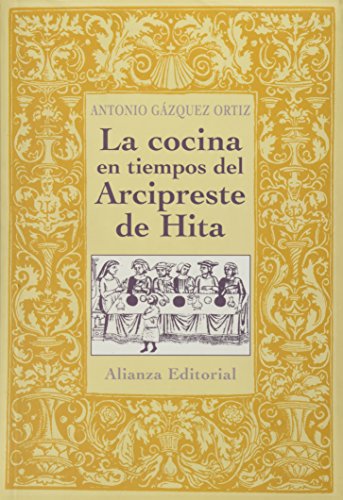 9788420668420_la-cocina-en-tiempos-del-arcipreste-de-hita-cooking-in-times-of-arcipreste-de-hita-libros-singula_front-1.jpg La cocina en tiempos del arcipreste de hita / cooking in times of arcipreste de hita (libros singulares) (spanish edition)