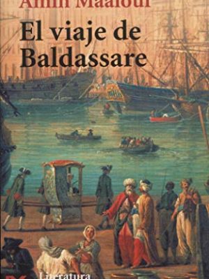 El viaje de baldassare / balthasar's odyssey (literatura) (spanish edition)