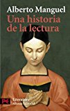Una historia de la lectura (el libro de bolsillo - humanidades) (spanish edition)