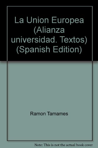9788420681467_la-union-europea-alianza-universidad-textos-spanish-edition_front-1.jpg La unioÌn europea (alianza universidad. textos) (spanish edition)