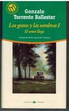 Los gozos y las sombras i, el señor llega