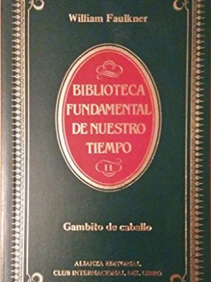 Gambito de caballo (biblioteca fundamental de nuestro tiempo, volume 11)