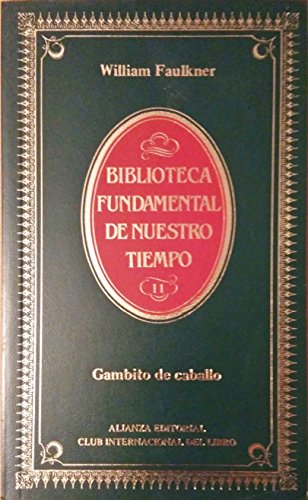 Gambito de caballo (biblioteca fundamental de nuestro tiempo, volume 11)