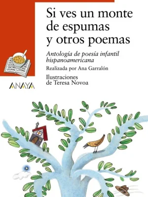 Si ves un monte de espumas y otros poemas