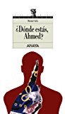 9788420700298_donde-estas-ahmed-literatura-juvenil-a-partir-de-12-anos-espacio-abierto-spanish-edition_front-5.jpg ¿dónde estás, ahmed? (literatura juvenil (a partir de 12 años) - espacio abierto) (spanish edition)