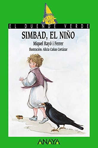 Simbad, el niño (el duende verde / the green elf) (spanish edition)