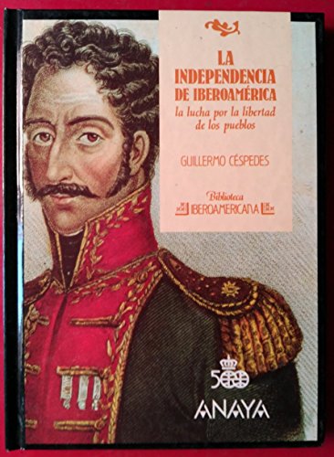 Independencia de iberoamerica, la (biblioteca iberoamericana) (spanish edition)