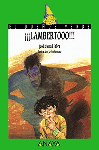 18. ¡¡¡lambertooo!!! (libros infantiles - el duende verde) (spanish edition)