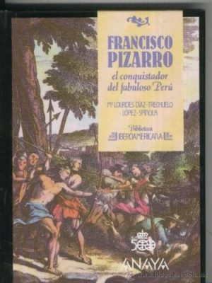 Francisco pizarro (biblioteca iberoamericana) (spanish edition)