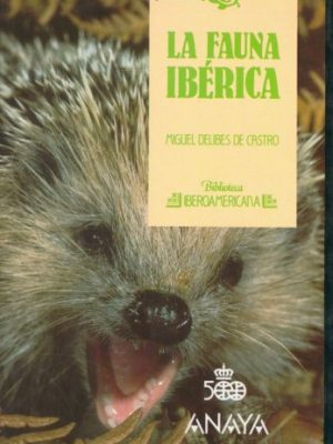 La fauna ibérica (biblioteca iberoamericana) (spanish edition)