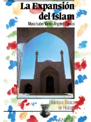 La expansión del islam (spanish edition)