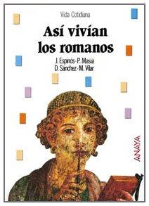 9788420733678_asi-vivian-los-romanos-thats-how-the-romans-live-spanish-edition_front-6.jpg Asi vivian los romanos/ that's how the romans live (spanish edition)