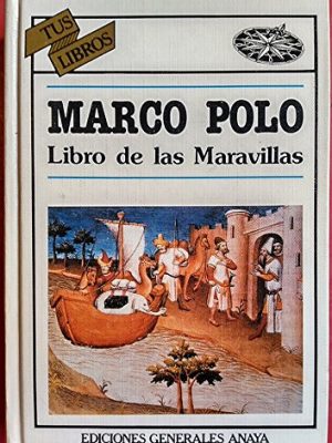 Libro de las maravillas/ the book of wonders (spanish edition)