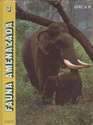9788420734705_africa-iii-fauna-amenazada-t3_front-1.jpg Africa iii (fauna amenazada; t.3)