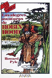 Las alegres aventuras de robin hood (spanish edition)