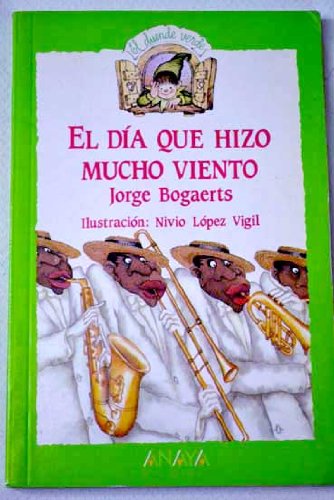 El dia que hizo mucho viento/ the day was very windy (spanish edition)