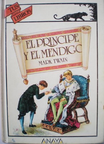 9788420735979_el-principe-y-el-mendigo-the-prince-and-the-pauper-spanish-edition_front-1.jpg El principe y el mendigo/ the prince and the pauper (spanish edition)