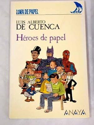 Heroes de papel / paper heroes