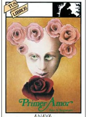 Primer amor / first love (tus libros / your books) (spanish edition)