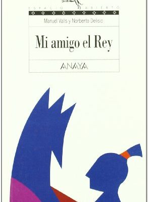 9788420739441_mi-amigo-el-rey-my-friend-the-king-spanish-edition_front-3.jpg Mi amigo el rey/ my friend the king (spanish edition)