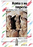 Roma y su imperio (biblioteca basica de historia)