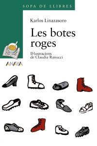 Les botes roges (cuentos, mitos y libros-regalo) (catalan edition)