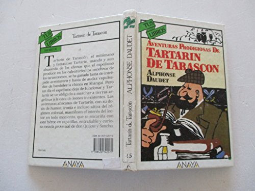Aventuras prodigiosas de tartarin de tarascon/ prodigious adventures of tartarin of tarascon (spanish edition)